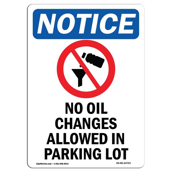 Safety Sign, OSHA Notice, 5" Height, No Oil Changes Allowed Sign With Symbol, Portrait, 10PK